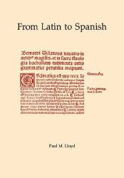 From Latin to Spanish : Historical Phonology and Morphology