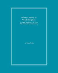 Ptolemy's Theory of Visual Perception : An English Translation of the Optics. with Introduction and Commentary, Transactions, American Philosophical Society (vol. 86, Part 2)