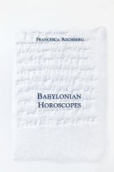 Babylonian Horoscopes : Transactions, American Philosophical Society (vol. 88, Part 1)
