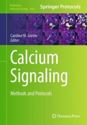 Calcium Signaling : Methods and Protocols