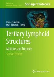 Tertiary Lymphoid Structures : Methods and Protocols