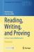 Reading, Writing, and Proving : A Closer Look at Mathematics
