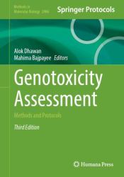 Genotoxicity Assessment : Methods and Protocols