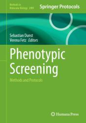 Phenotypic Screening : Methods and Protocols