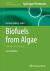 Biofuels from Algae : Methods and Protocols