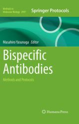 Bispecific Antibodies : Methods and Protocols