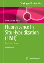 Fluorescence in Situ Hybridization (Fish) : Application Guide