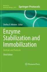 Enzyme Stabilization and Immobilization : Methods and Protocol