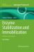 Enzyme Stabilization and Immobilization : Methods and Protocol
