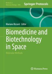 Biomedicine and Biotechnology in Space : Molecular Methods