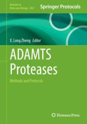 ADAMTS Proteases : Methods and Protocols