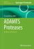 ADAMTS Proteases : Methods and Protocols