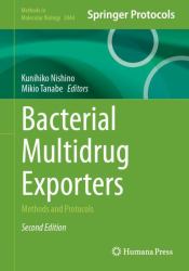 Bacterial Multidrug Exporters : Methods and Protocols