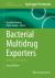Bacterial Multidrug Exporters : Methods and Protocols