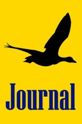 Journal : Waterfowl Duck/Geese Blank Lined Hunting Journal