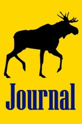 Journal : Moose Hunting Blank Lined Notebook/Journal