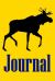 Journal : Moose Hunting Blank Lined Notebook/Journal