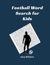 Football Word Search for Kids : Football Activity Book for Kids Large Print