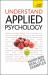 Understand Applied Psychology