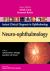 Neuro-Ophthalmology : Instant Clinical Diagnosis in Ophthalmology