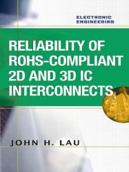 Reliability of RoHS-Compliant 2D and 3D IC Interconnects