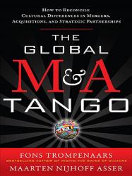 Global M&A Tango: How to Reconcile Cultural Differences in Mergers, Acquisitions, and Strategic Partnerships