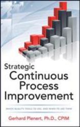 Strategic Continuous Process Improvement