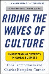 Riding the Waves of Culture: Understanding Diversity in Global Business 3/e