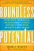 Boundless Potential: Transform Your Brain, Unleash Your Talents, and Reinvent Your Work in Midlife and Beyond