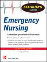 Schaum's Outline of Emergency Nursing : 242 Review Questions