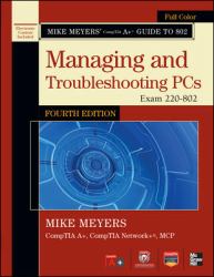 Managing and Troubleshooting PCs : Exam 220-802