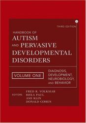 Handbook of Autism and Pervasive Developmental Disorders, Diagnosis, Development, Neurobiology, and Behavior