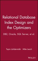Relational Database Index Design and the Optimizers : Db2, Oracle, SQL Server, et al
