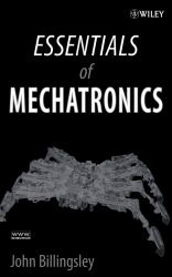 Essentials of Mechatronics
