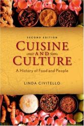Cuisine and Culture : A History of Food and People