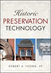 Historic Preservation Technology : A Primer
