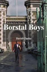 Borstal Boys : From Crime to Christ