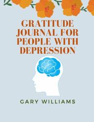 Gratitude Journal for People with Depression : Let That Shit Go Journal