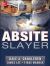 ABSITE Slayer