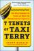7 Tenets of Taxi Terry: How Every Employee Can Create and Deliver the Ultimate Customer Experience