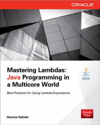 Mastering Lambdas : Java Programming in a Multicore World
