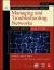 Managing and Troubleshooting Networks