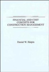 Financial and Cost Concepts for Construction Management