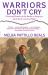 Warriors Don't Cry : Searing Memoir of Battle to Integrate Little Rock Warriors Don't Cry : Searing Memoir of Battle to Integrate Little Rock
