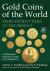 Gold Coins of the World : From Ancient Times to the Present. an Illustrated Standard Catalog with Valuations