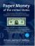Paper Money of the United States : A Complete Illustrated Guide with Valuations
