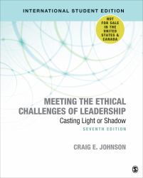 Meeting the Ethical Challenges of Leadership : Casting Light or Shadow
