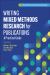 Writing Mixed Methods Research for Publication : A Practical Guide