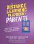 The Distance Learning Playbook for Parents : How to Support Your Child′s Academic, Social, and Emotional Development in Any Setting