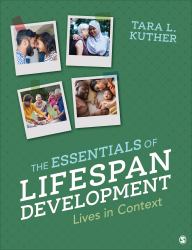 The Essentials of Lifespan Development : Lives in Context